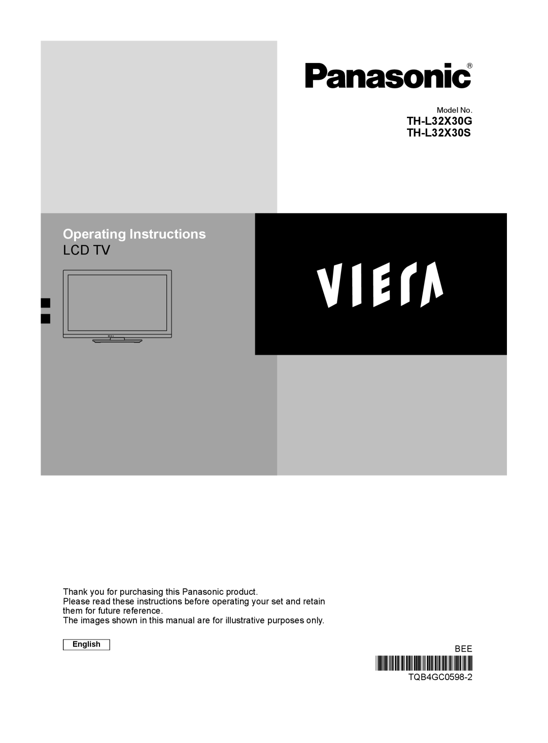 Panasonic TH-L32X30S, TH-L32X30G manual Operating Instructions, TQB4GC0598-2 