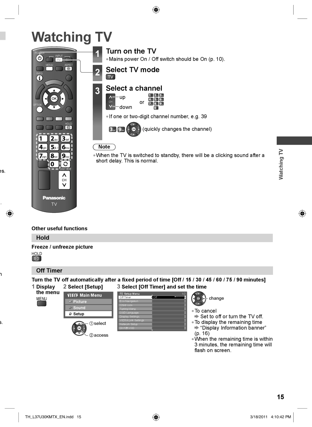 Panasonic TH-L37U30X, TH-L37U30M Watching TV, Turn on the TV, Select TV mode Select a channel, Hold, Off Timer 