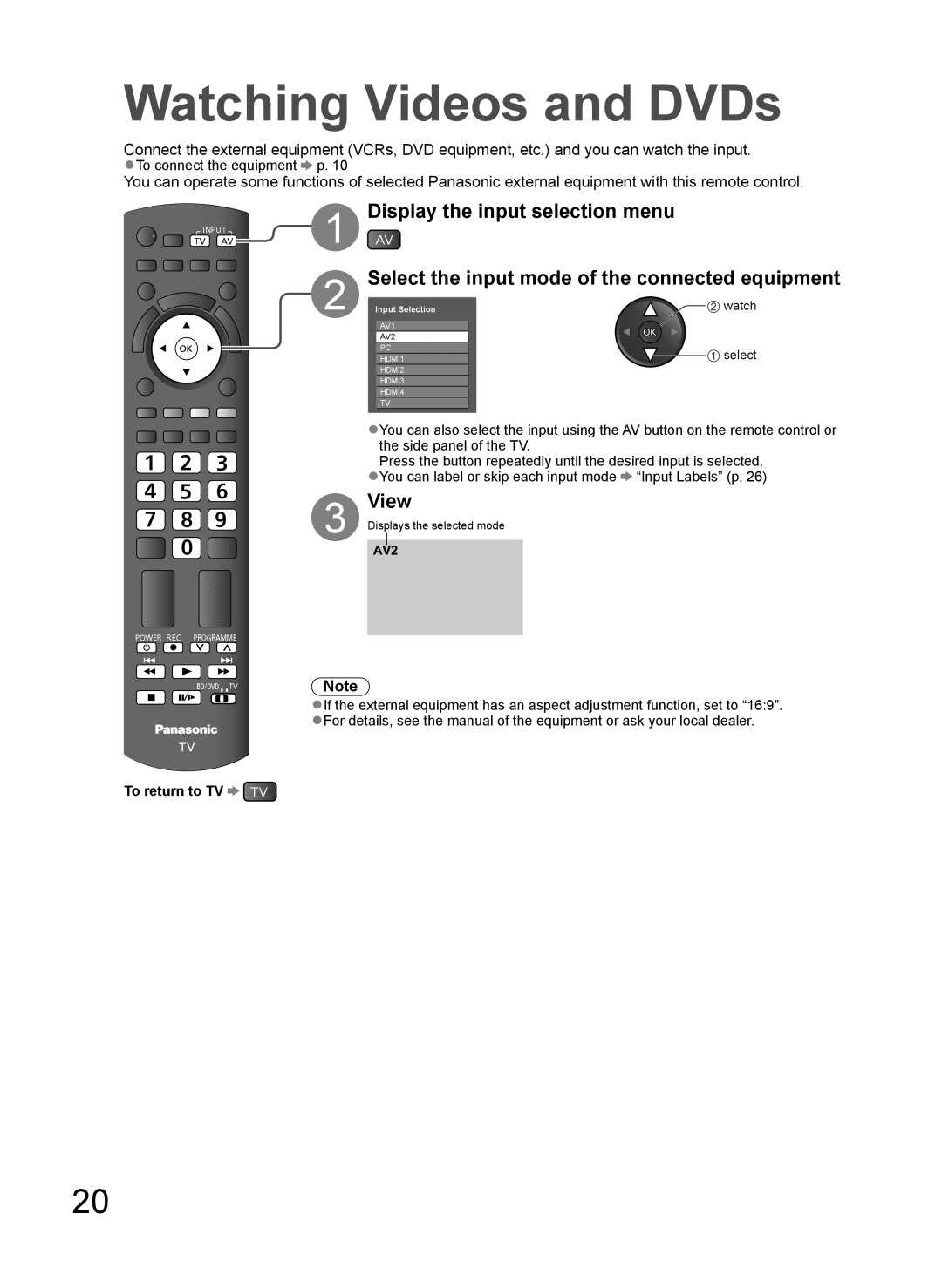 Panasonic TH-L37V10A operating instructions Watching Videos and DVDs, View, To return to TV TV 