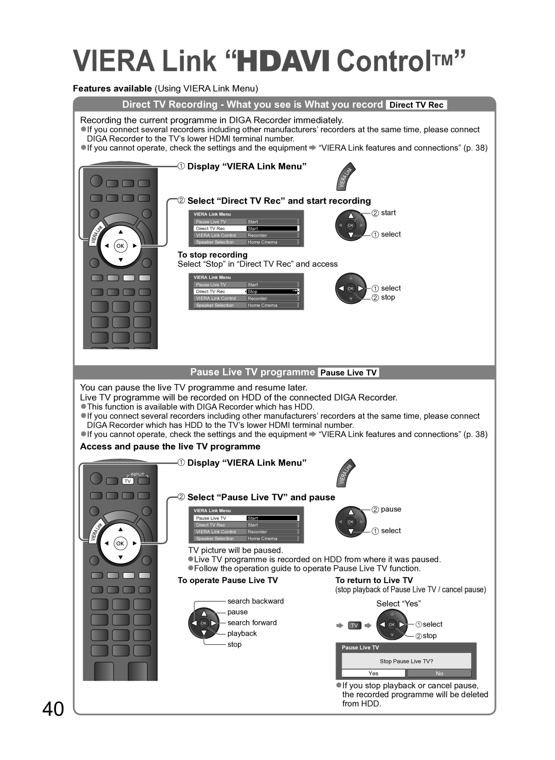 Panasonic TH-L42S10A Pause Live TV programme Pause Live TV, To operate Pause Live TV To return to Live TV, Select Yes 