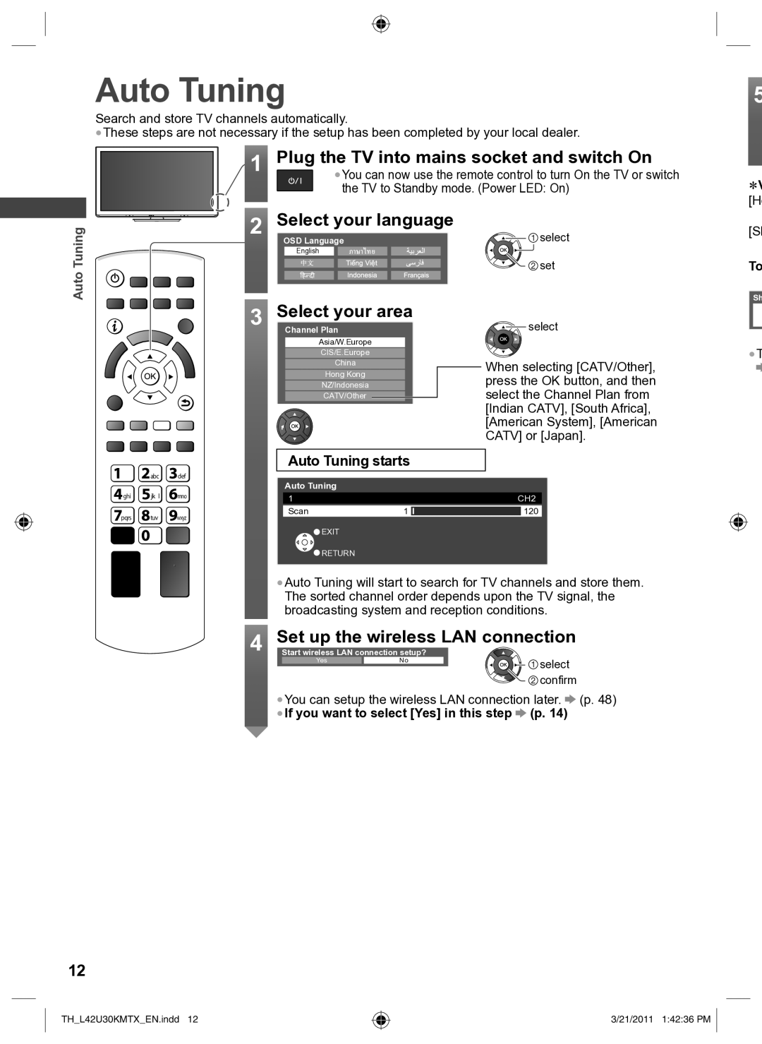 Panasonic TH-L42U30K, TH-L42U30X, TH-L42U30T, TH-L42U30M Plug the TV into mains socket and switch On, Auto Tuning starts 