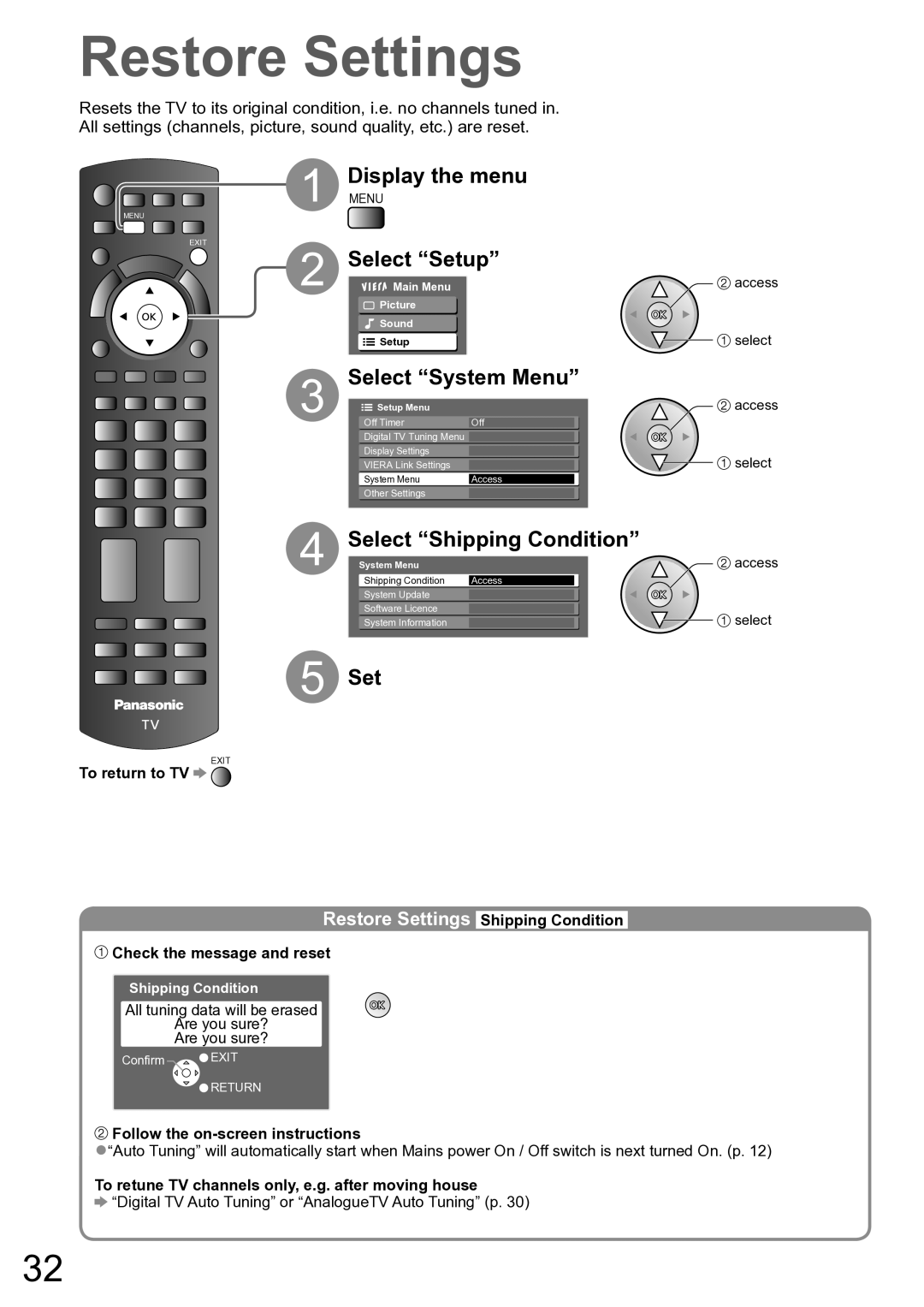 Panasonic TH-P50X10A Restore Settings, Select System Menu, Select Shipping Condition, Follow the on-screen instructions 