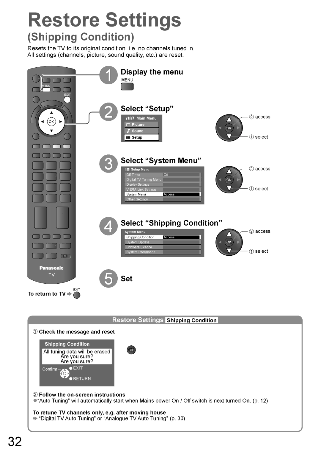 Panasonic TH-P65V10A Restore Settings, Menu Select Setup, Select Shipping Condition, Follow the on-screen instructions 