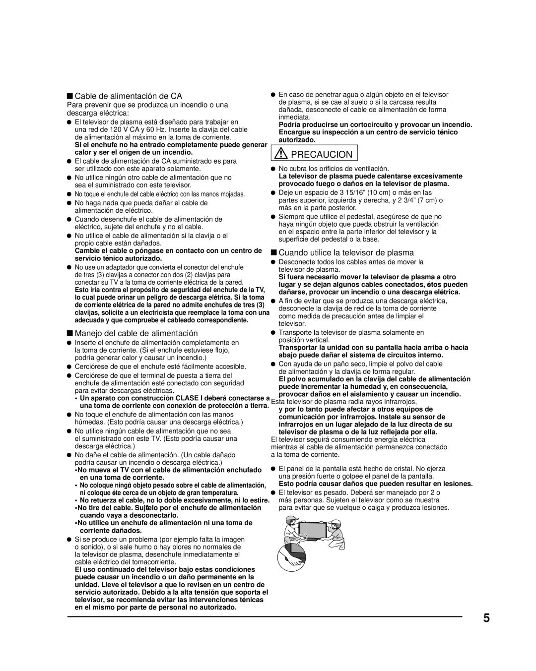 Panasonic TQB2AA0570 Cable de alimentación de CA, Manejo del cable de alimentación, Cuando utilice la televisor de plasma 