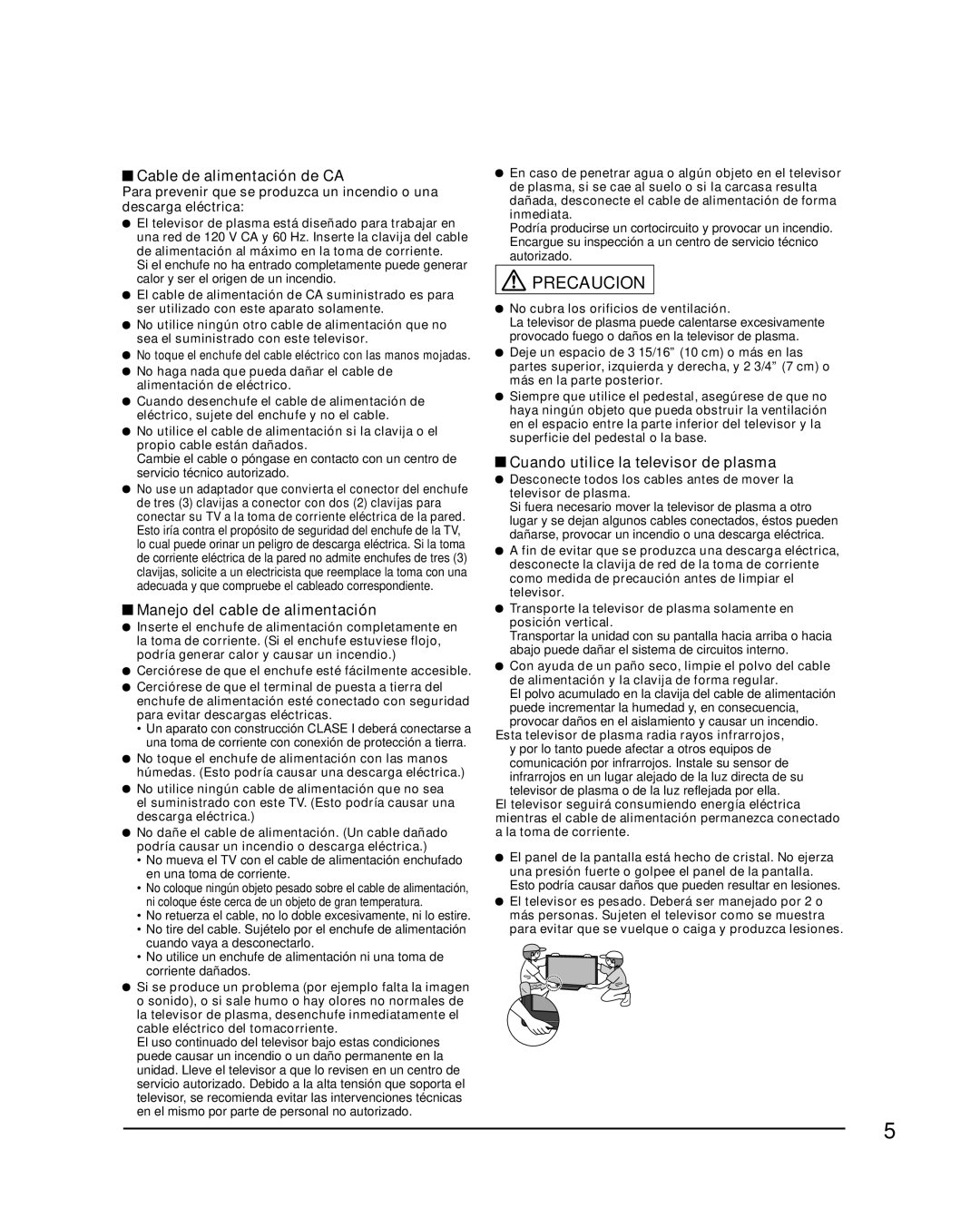 Panasonic TQB2AA0572 Cable de alimentación de CA, Manejo del cable de alimentación, Cuando utilice la televisor de plasma 