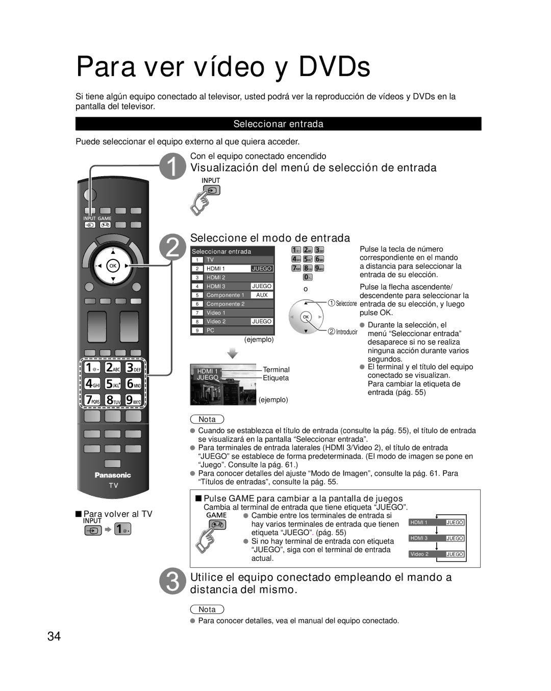 Panasonic TQB2AA0595 Para ver vídeo y DVDs, Seleccionar entrada, Para conocer detalles, vea el manual del equipo conectado 