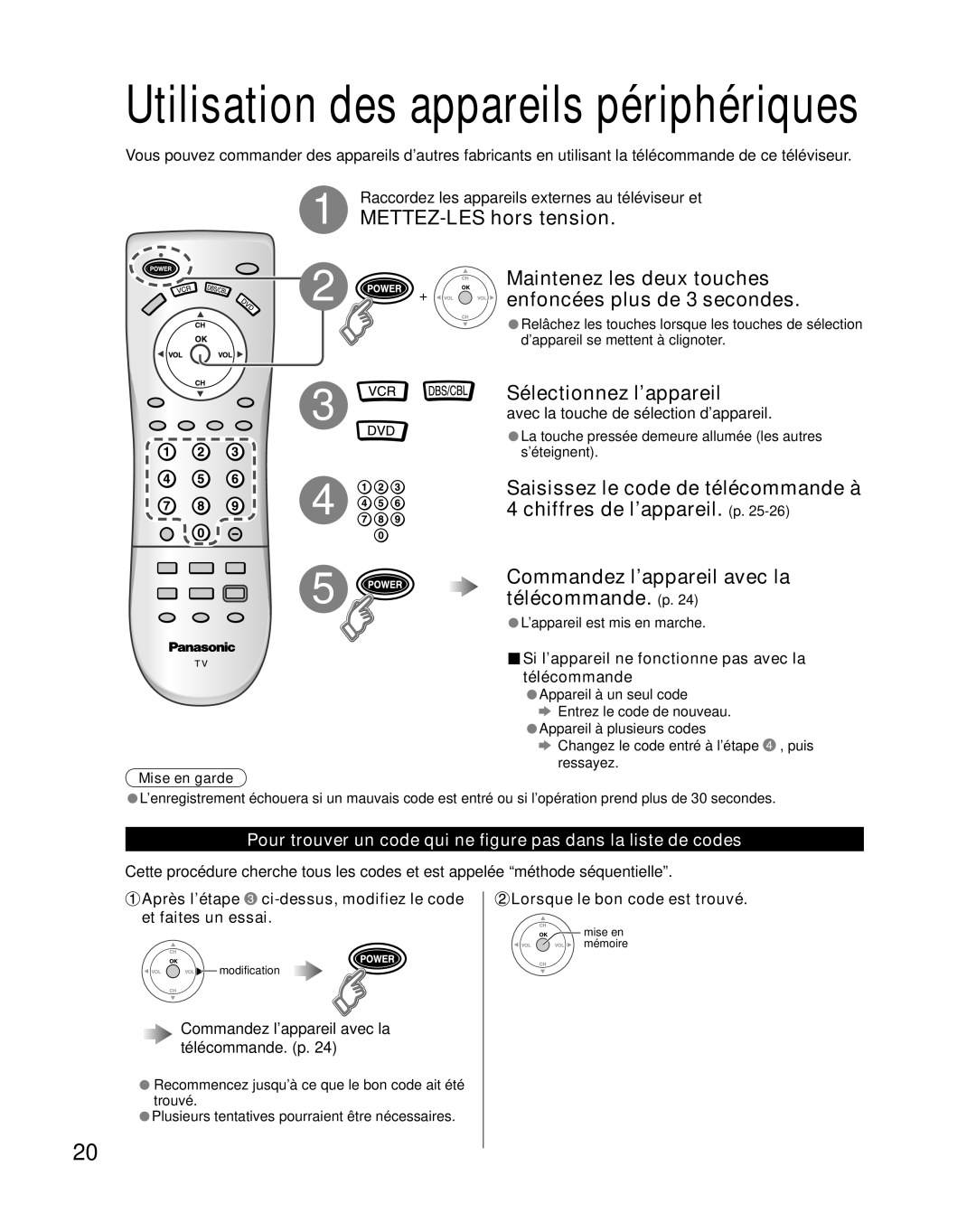 Panasonic TQB2AA0661 manual Raccordez les appareils externes au téléviseur et, Lorsque le bon code est trouvé 