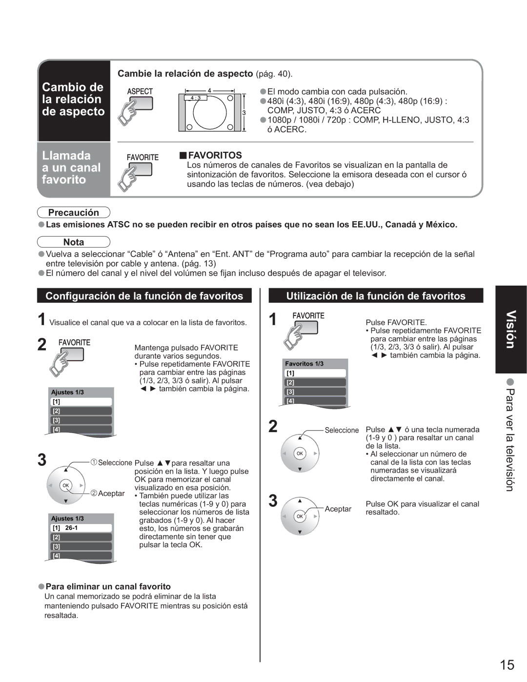 Panasonic TQB2AA0663-2, TH-50PX60U manual Precaución Cambie la relación de aspecto pág, Para eliminar un canal favorito 