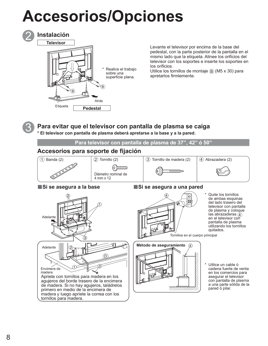 Panasonic TH-50PX60U, TQB2AA0663-2 manual Instalación, Accesorios para soporte de fijación, ŶSi se asegura a la base 