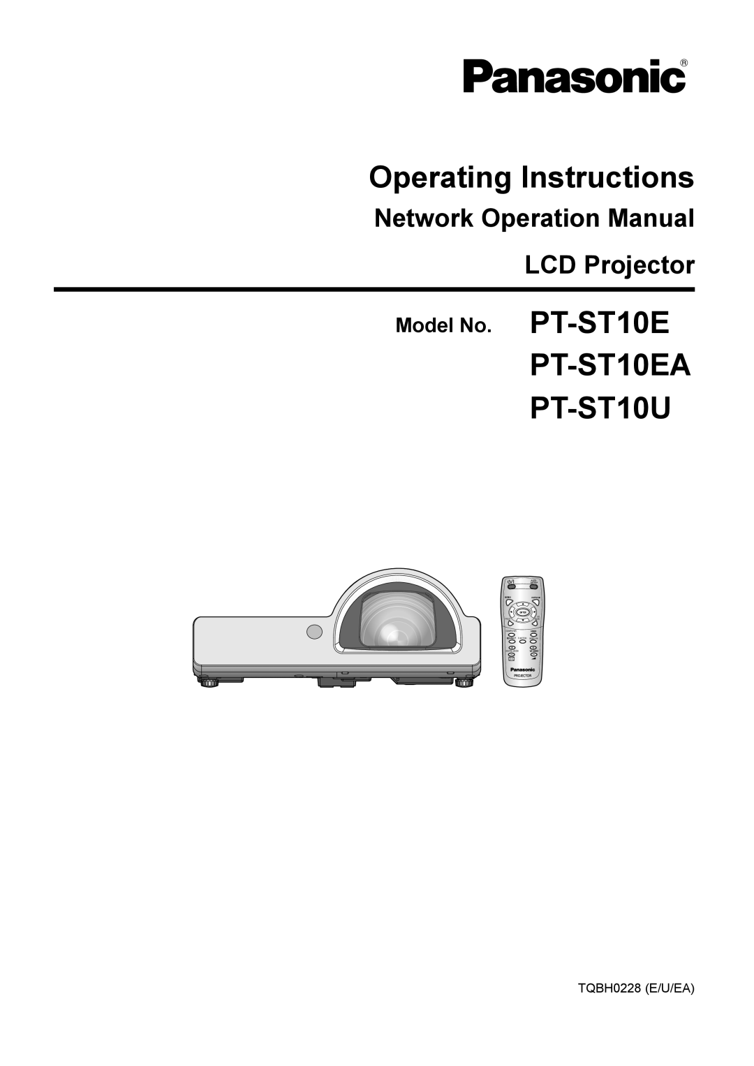 Panasonic manual Model No. PT-ST10E, Operating Instructions, PT-ST10EA PT-ST10U, Network Operation Manual LCD Projector 