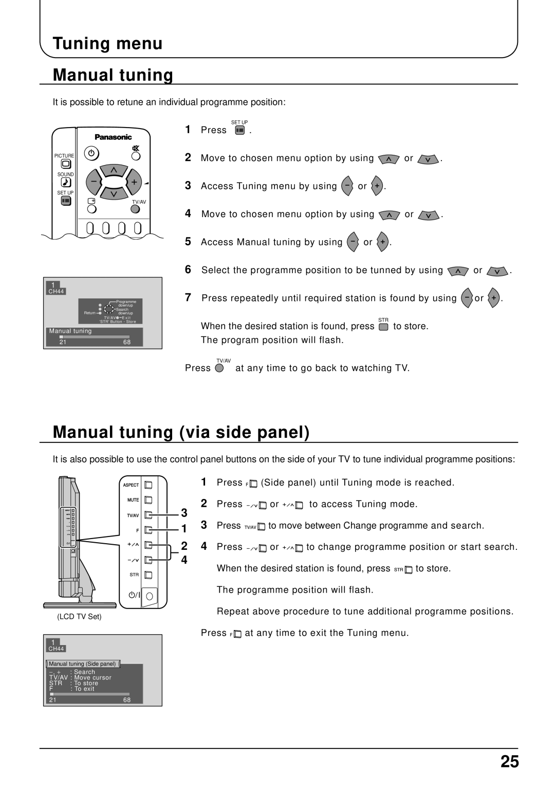 Panasonic TX-22LT operating instructions Tuning menu Manual tuning, Manual tuning via side panel 