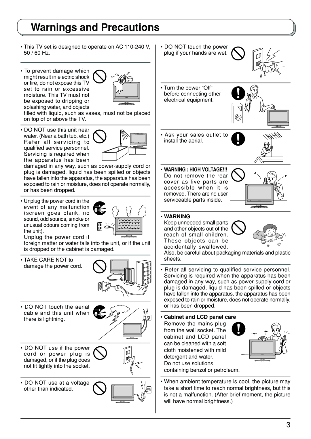 Panasonic TX-23LX50A manual Moisture. This TV must not, Cabinet and LCD panel care Remove the mains plug 