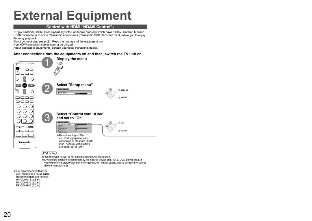 Panasonic TX-32LX60A External Equipment, Control with Hdmi Control∗, Select Control with Hdmi and set to On, DVI note 