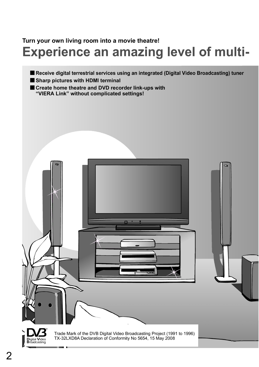 Panasonic TX-32LXD8A manual Experience an amazing level of multi, Turn your own living room into a movie theatre 