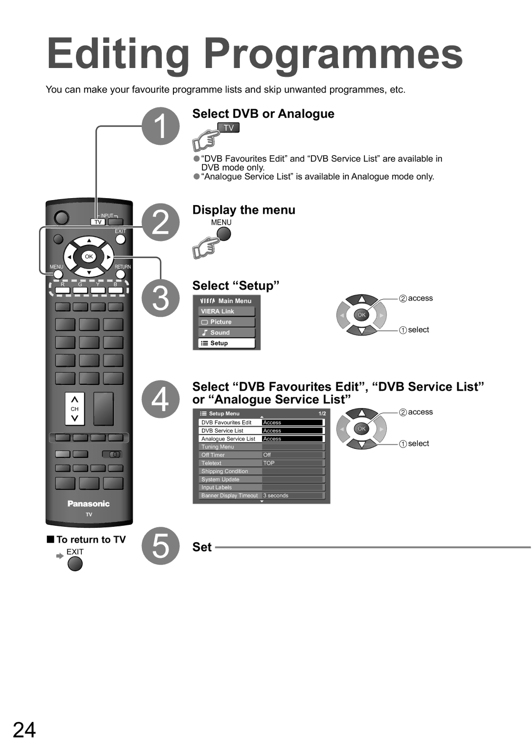 Panasonic TX-32LXD8A manual Editing Programmes, Select DVB or Analogue, Select Setup 