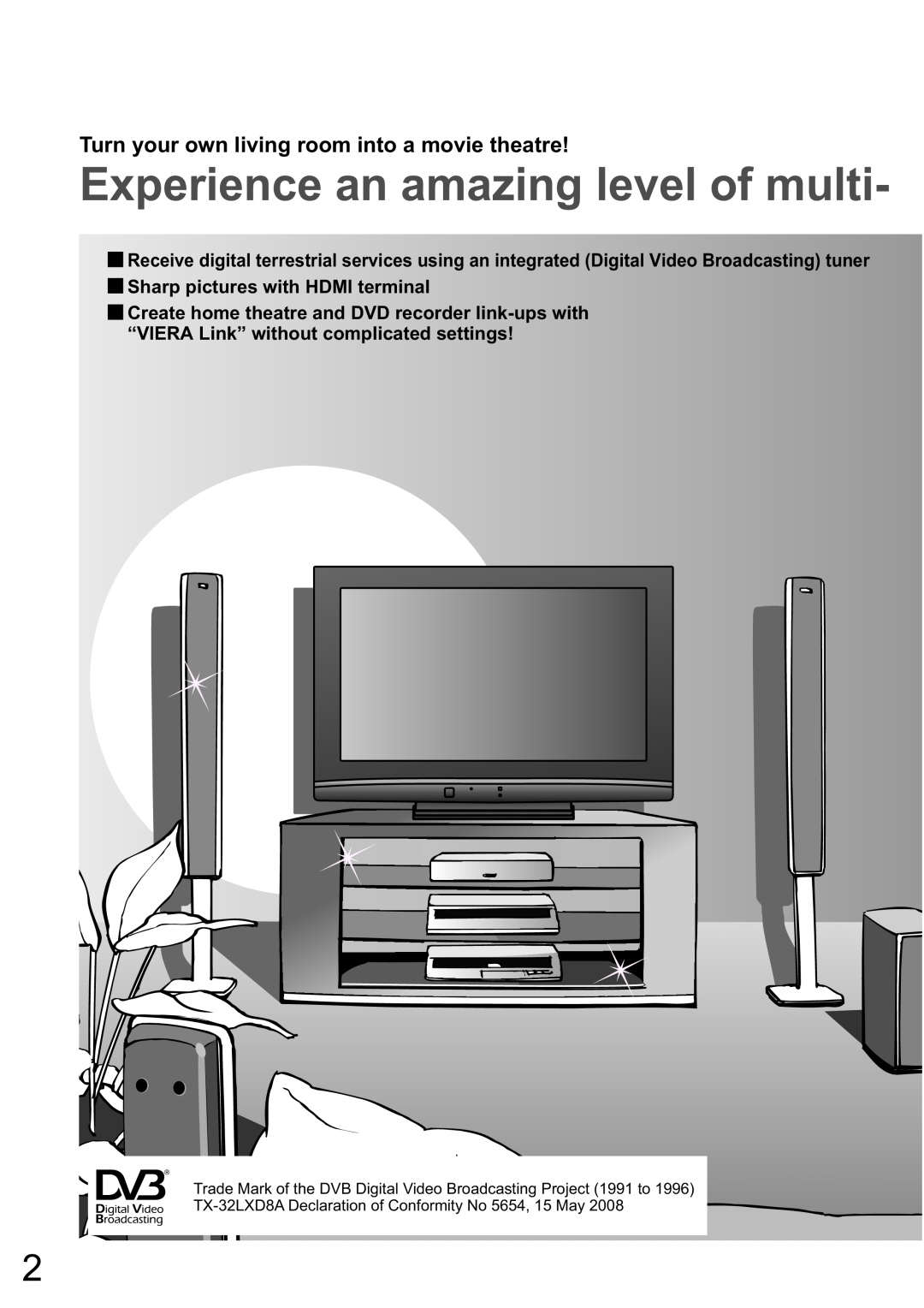 Panasonic TX-32LXD8A manual Experience an amazing level of multi, Turn your own living room into a movie theatre 