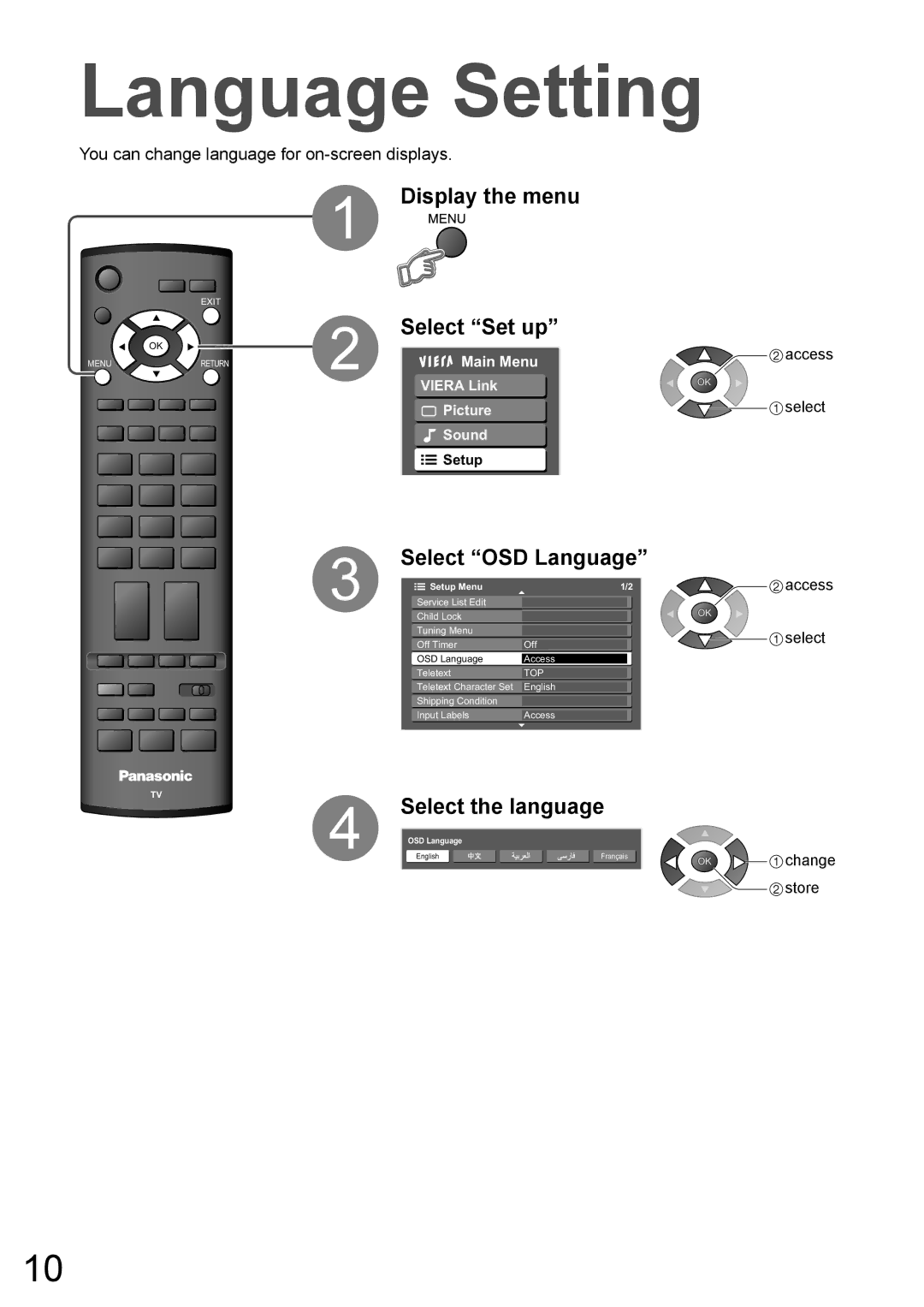 Panasonic TX-37LX800A Language Setting, Display the menu Select Set up, Select OSD Language, Select the language, Store 