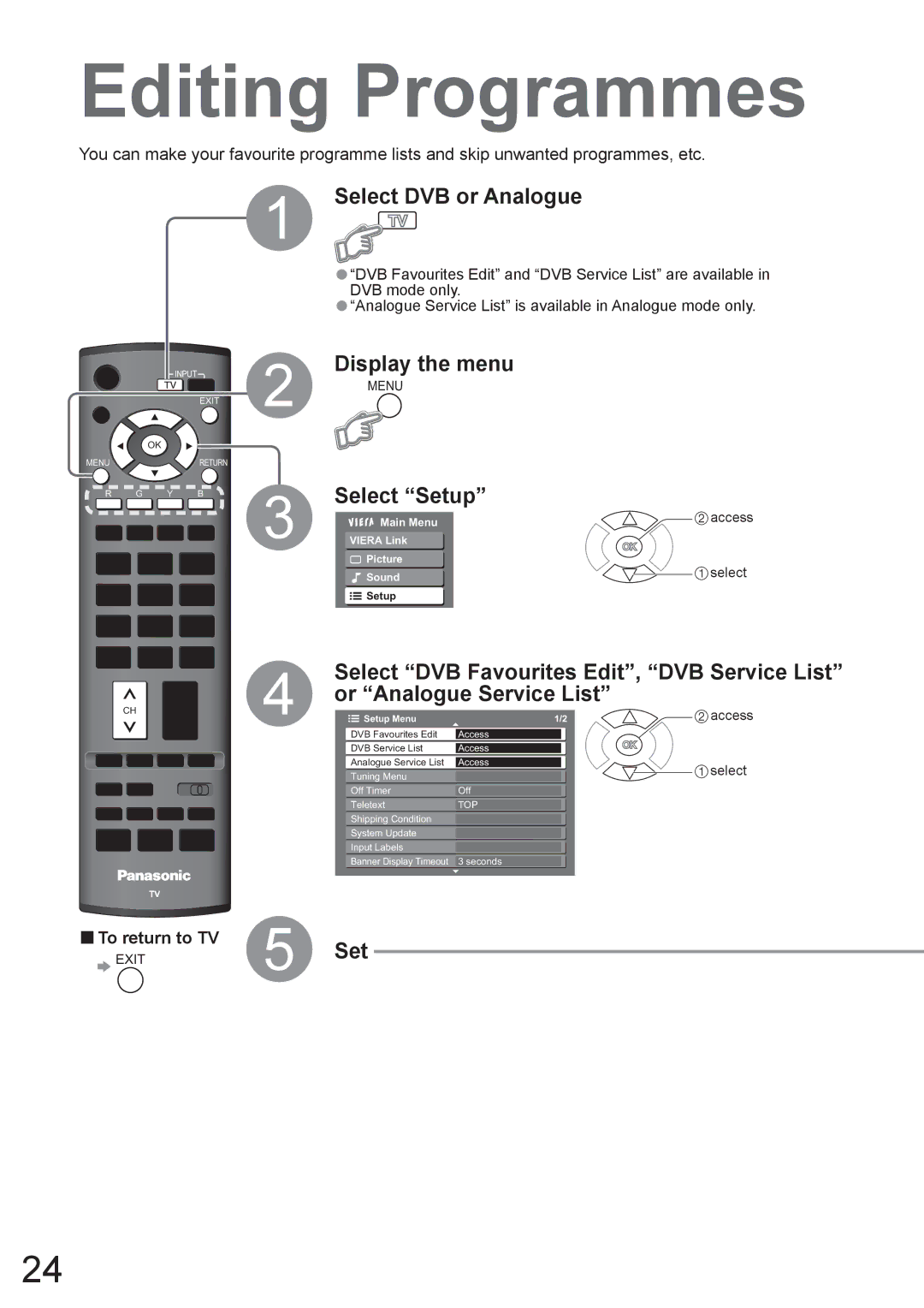 Panasonic TX-37LZD800A manual Editing Programmes, Select DVB or Analogue, Access Select 