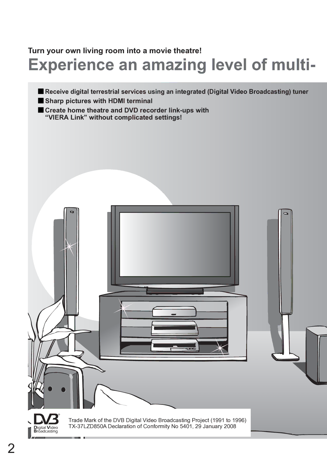 Panasonic TX-37LZD850A Experience an amazing level of multi, Turn your own living room into a movie theatre 