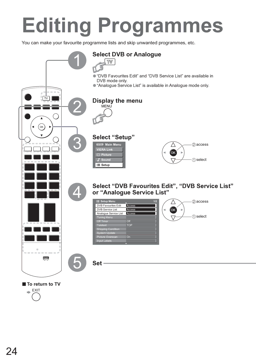 Panasonic TX-37LZD850A Editing Programmes, Select DVB or Analogue, Display the menu Select Setup, Or Analogue Service List 