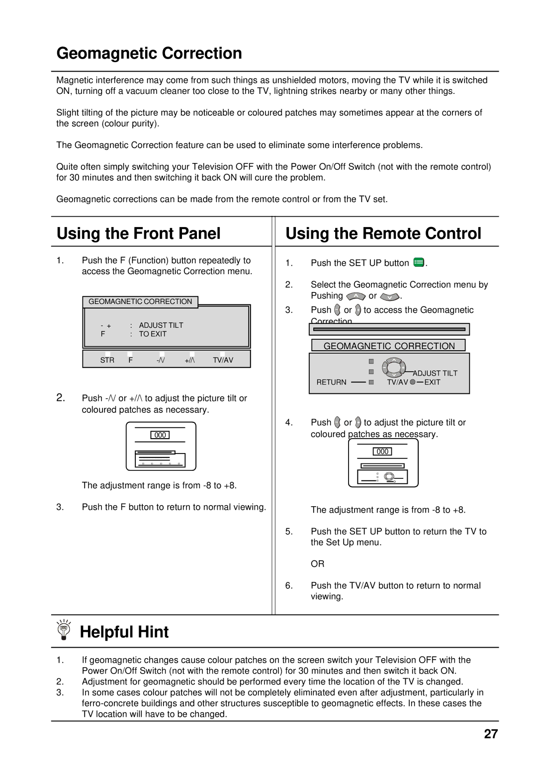 Panasonic TX-68P200A manual Geomagnetic Correction, Helpful Hint 