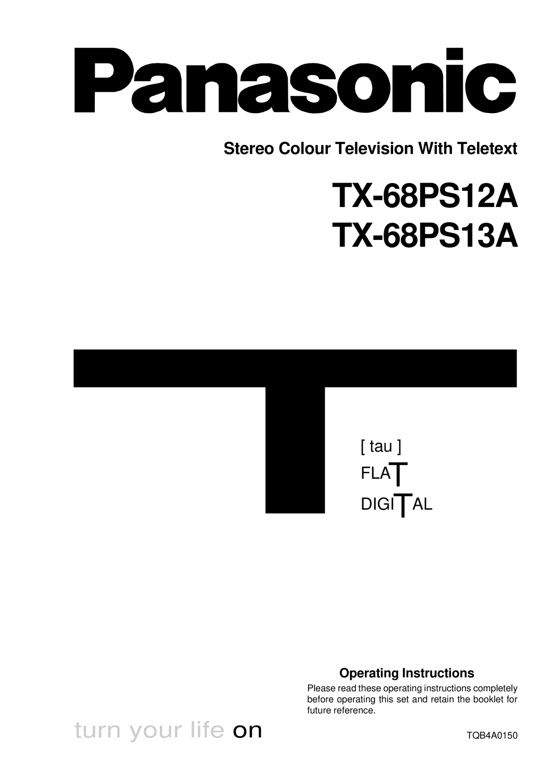 Panasonic manual TX-68PS12A TX-68PS13A, Stereo Colour Television With Teletext 