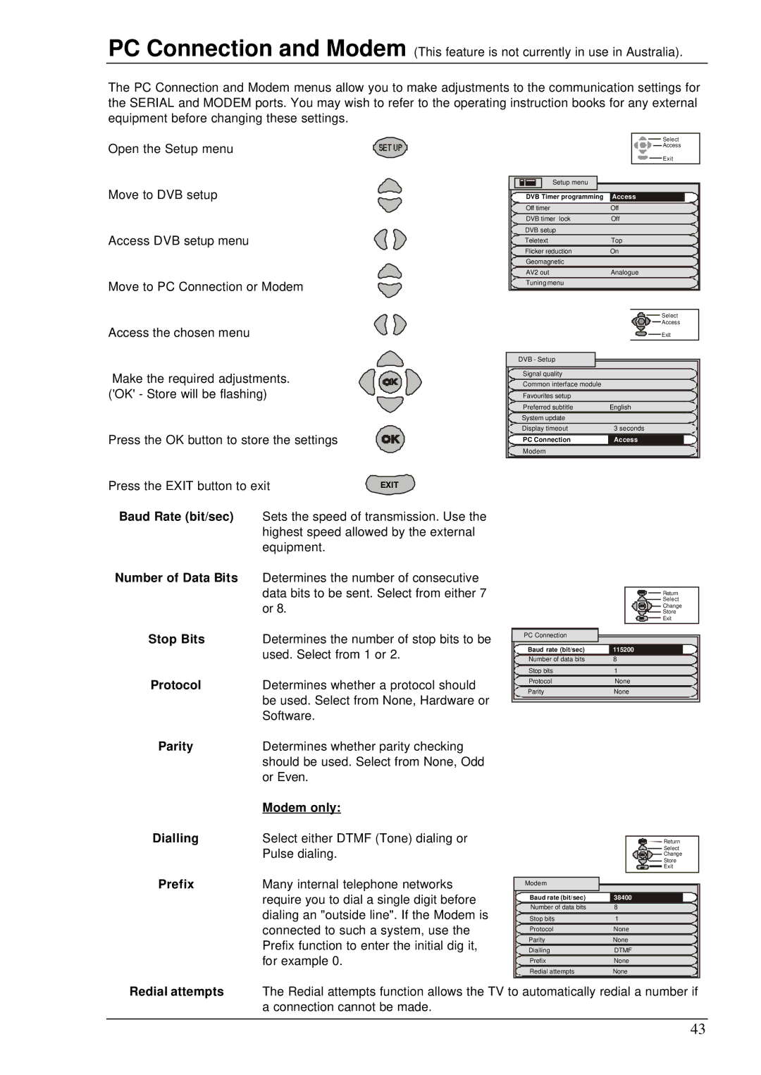 Panasonic TX-76DT30A Press the Exit button to exit, Number of Data Bits, Stop Bits, Protocol, Parity, Modem only, Dialling 