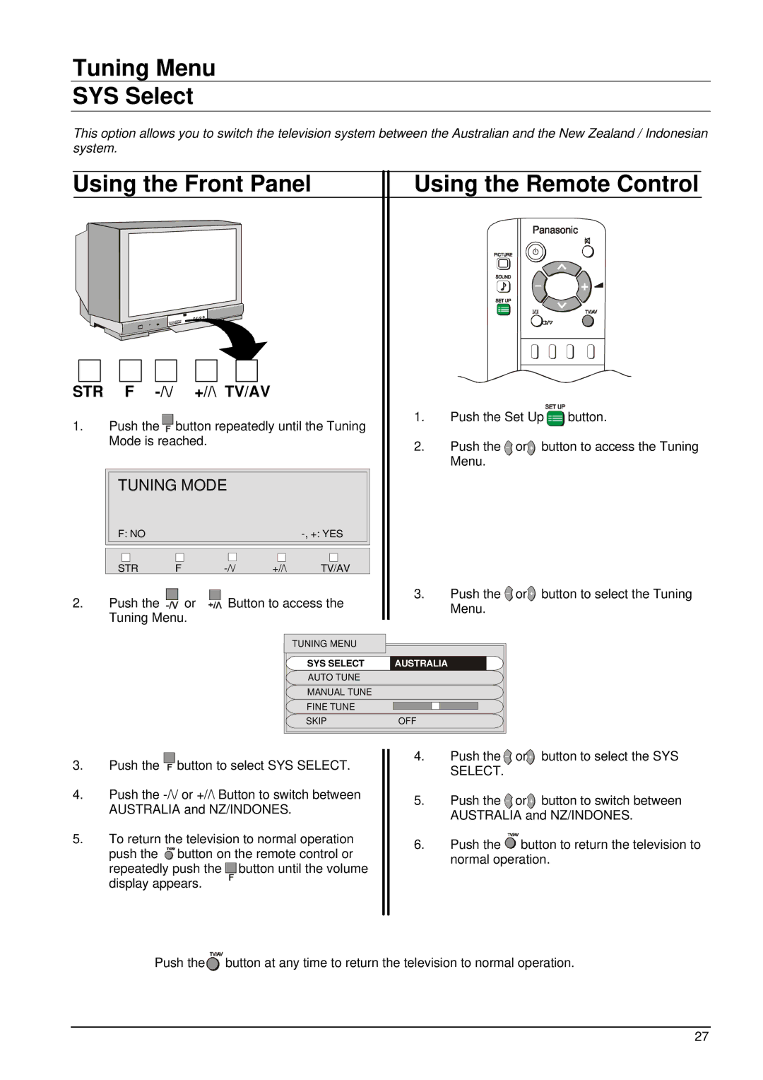 Panasonic TX-86PW100A, TX-76PW50A Tuning Menu SYS Select, Using the Front Panel Using the Remote Control, Tv/Av 