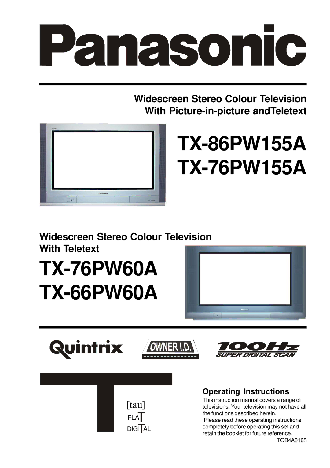 Panasonic TX-86PW155A instruction manual TX-76PW60A TX-66PW60A, Widescreen Stereo Colour Television With Teletext 