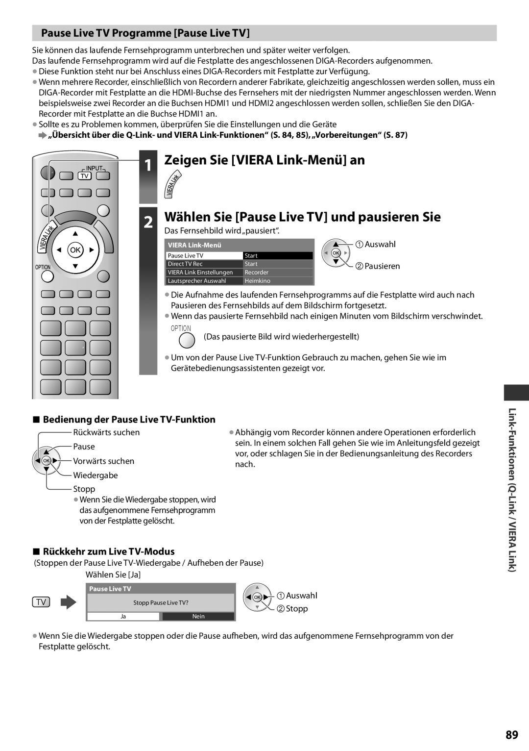 Panasonic TX-L37EF32 Zeigen Sie VIERA Link-Menü an, Wählen Sie Pause Live TV und pausieren Sie, Rückkehr zum Live TV-Modus 