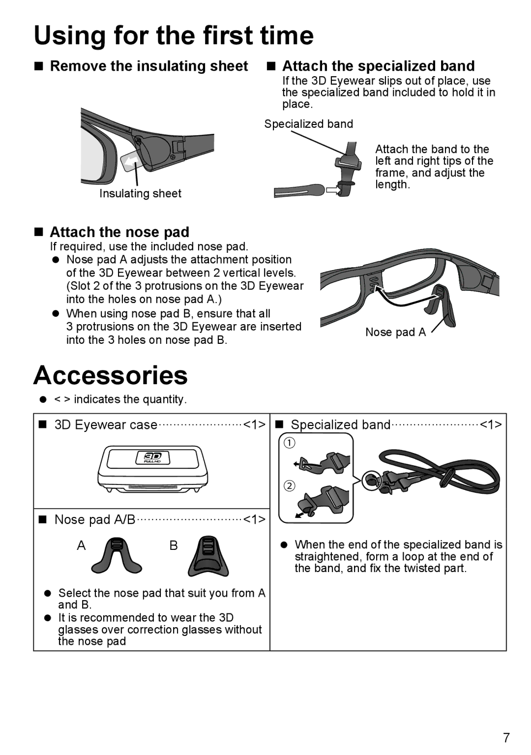 Panasonic TY-EW3D10U Using for the first time, Accessories, „„Remove the insulating sheet, „„Attach the specialized band 