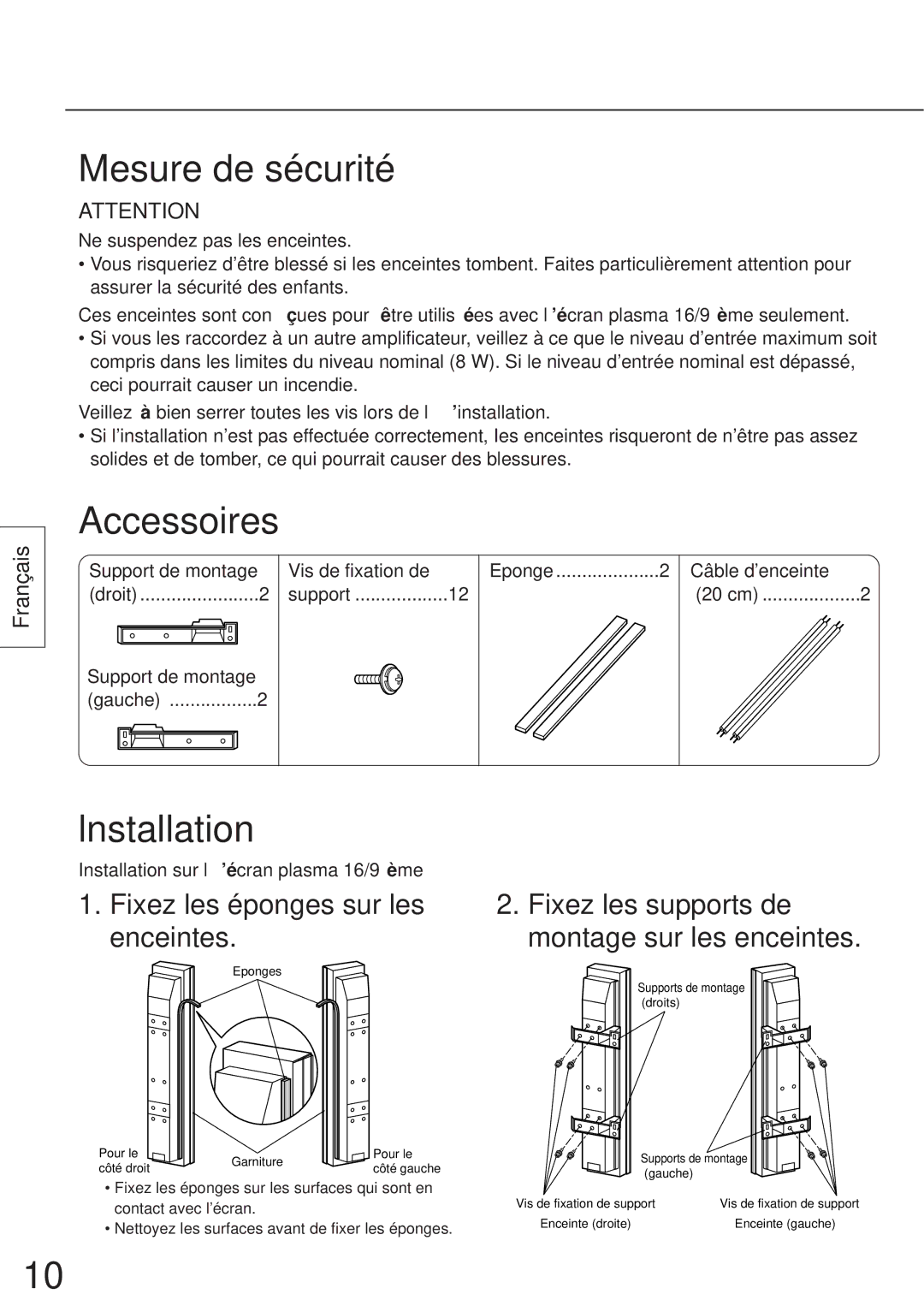 Panasonic TY-SP42P5-M, TY-SP42P5-H, TY-SP37P5-K manual Mesure de sécurité, Lnstallation, Fixez les éponges sur les enceintes 