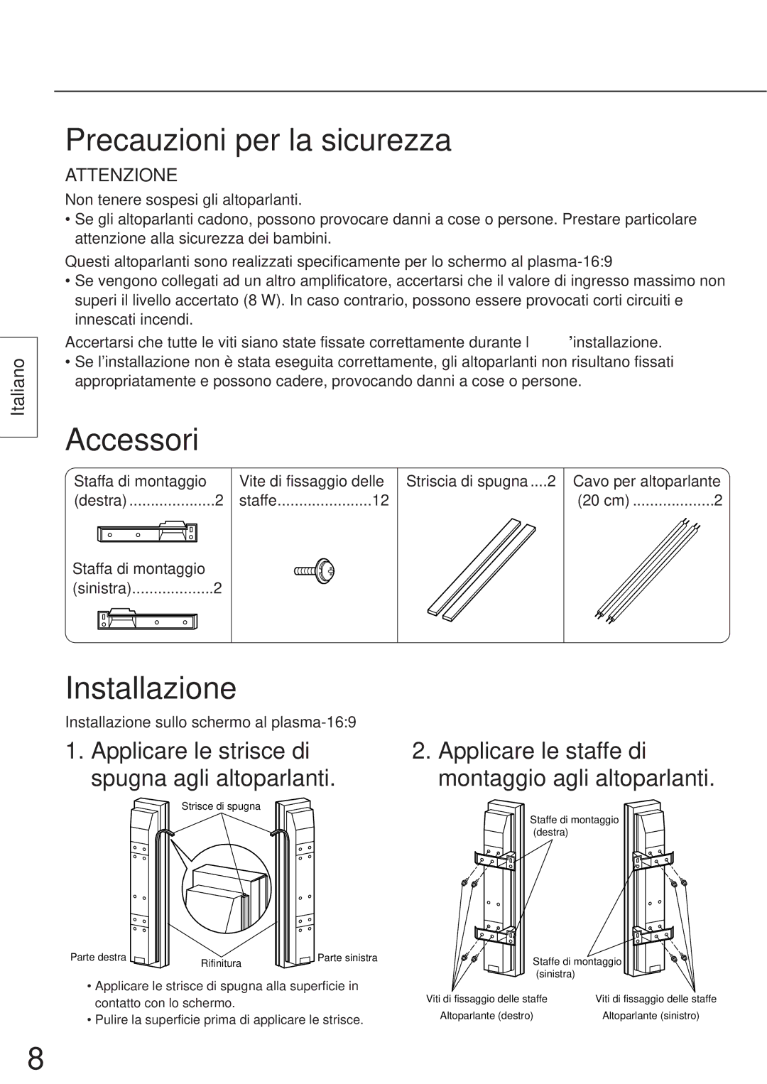 Panasonic TY-SP50P5-M, TY-SP42P5-M, TY-SP42P5-H, TY-SP37P5-K manual Precauzioni per la sicurezza, Accessori, Installazione 