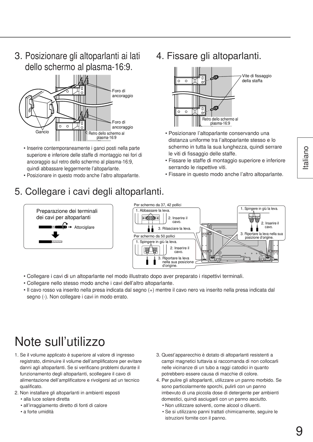 Panasonic TY-SP42P5-S, TY-SP42P5-M, TY-SP42P5-H, TY-SP37P5-K Fissare gli altoparlanti, Collegare i cavi degli altoparlanti 