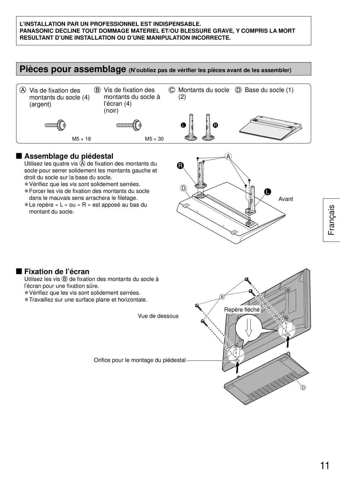 Panasonic TY-ST50VX100 installation instructions Assemblage du piédestal, Fixation de l’écran 