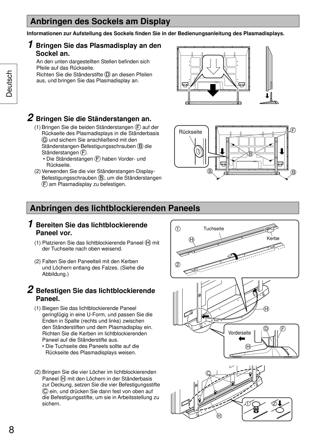 Panasonic TY-ST65VX100 installation instructions Anbringen des Sockels am Display, Anbringen des lichtblockierenden Paneels 