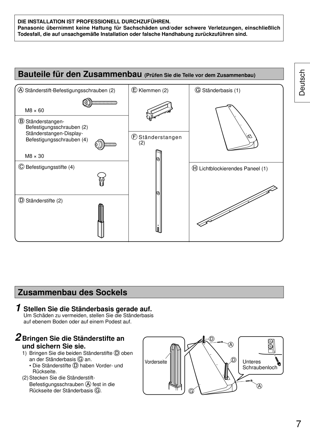 Panasonic TY-ST65VX100 installation instructions Zusammenbau des Sockels, Stellen Sie die Ständerbasis gerade auf, Deutsch 