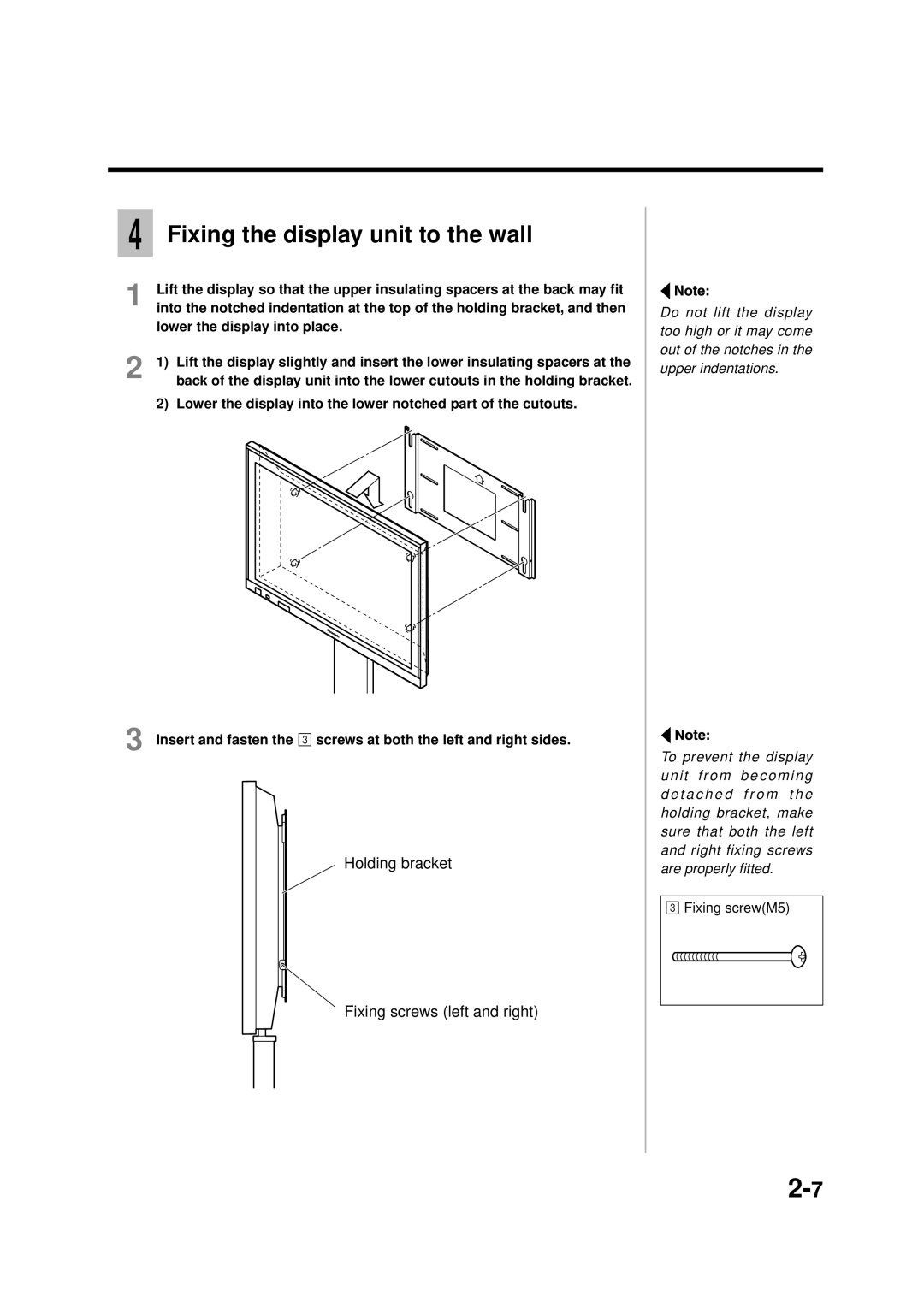 Panasonic TY-ST42PW1, TY-WK42PV1, TY-WK42PR1 Holding bracket Fixing screws left and right, Lower the display into place 