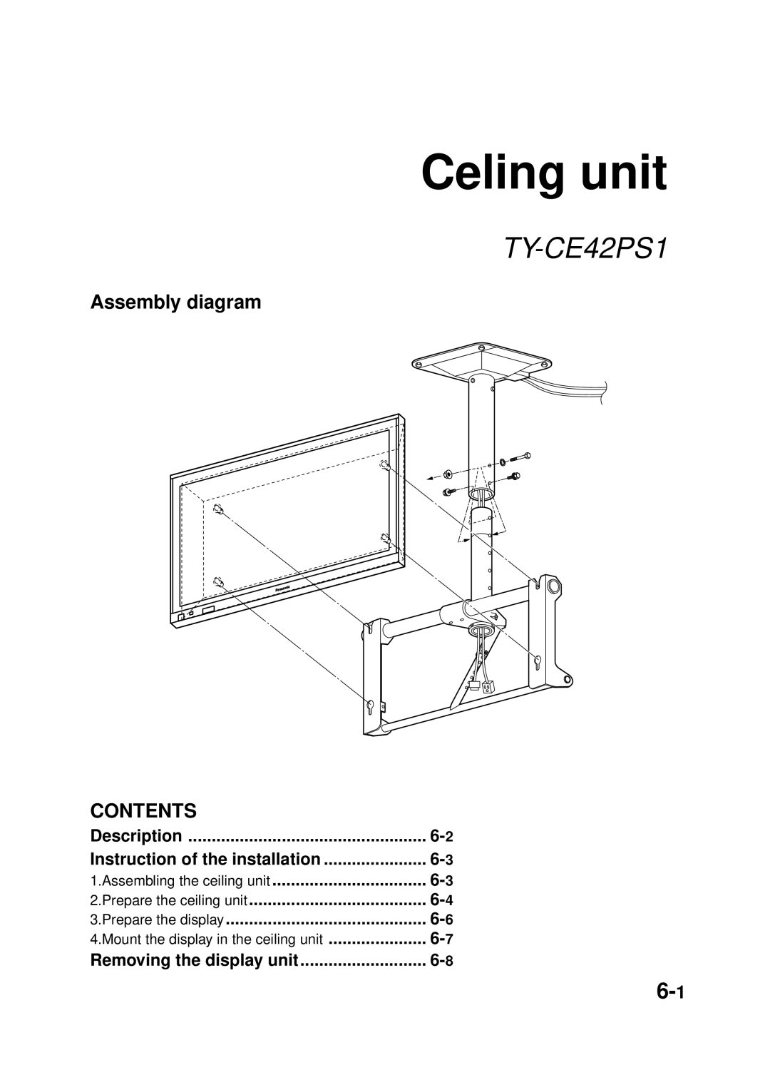 Panasonic TY-SP42PM3W, TY-WK42PV1, TY-WK42PR1, TY-ST42PT3S, TY-ST42PW1, TY-ST42PT3K, TY-ST42PF3 manual Celing unit, TY-CE42PS1 