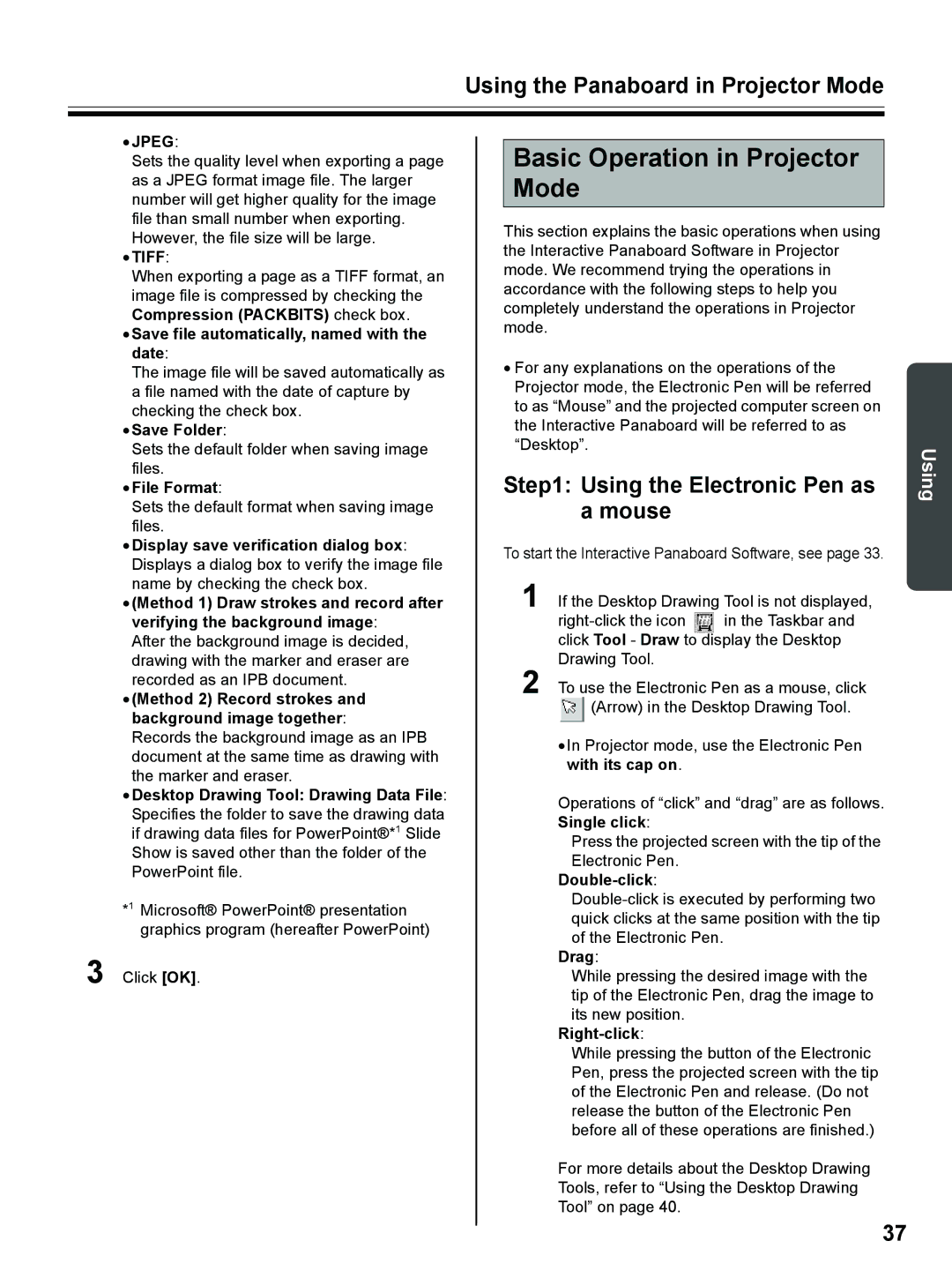 Panasonic UB-8325 operating instructions Basic Operation in Projector Mode, Using the Electronic Pen as a mouse 