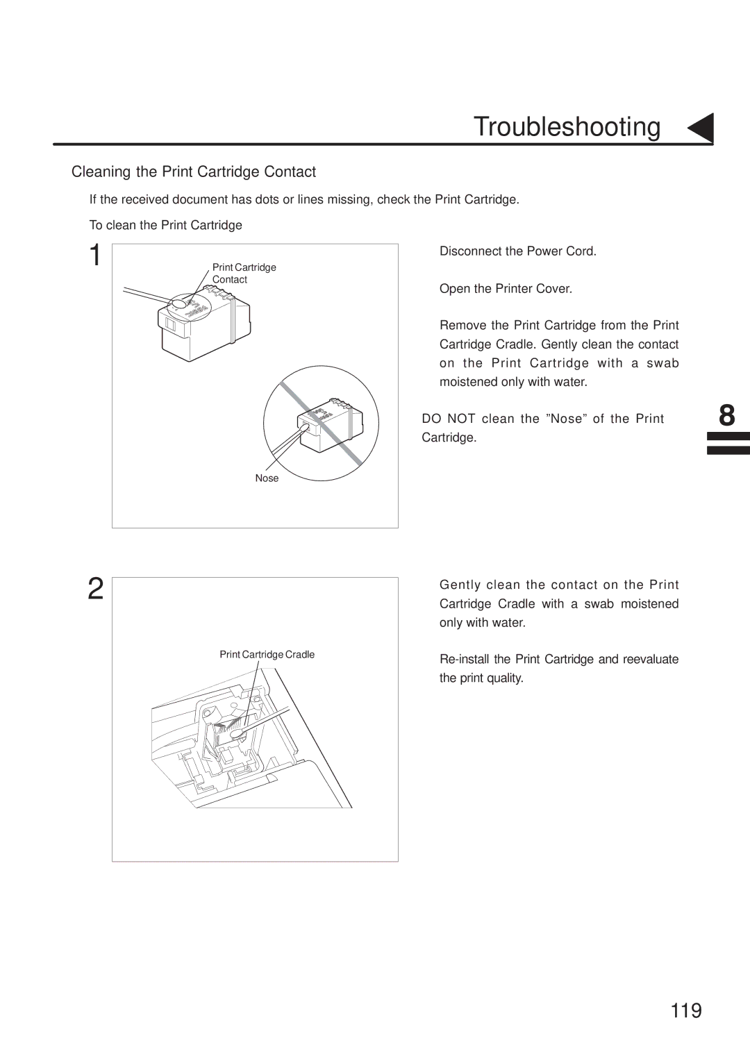 Panasonic UF-333 manual Cleaning the Print Cartridge Contact, Do not clean the ºNoseº of the Print Cartridge 