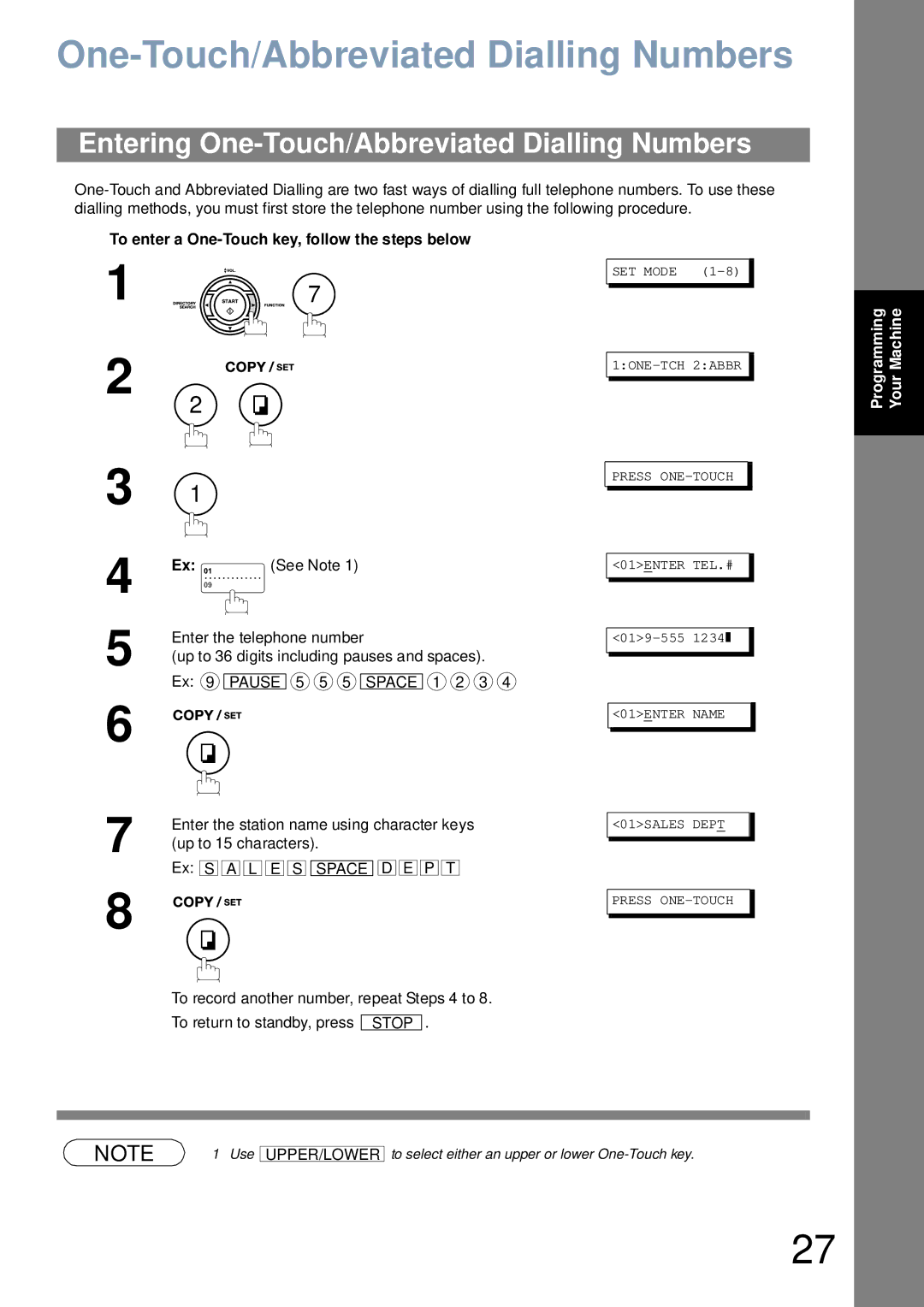 Panasonic UF-4100 Entering One-Touch/Abbreviated Dialling Numbers, To enter a One-Touch key, follow the steps below 