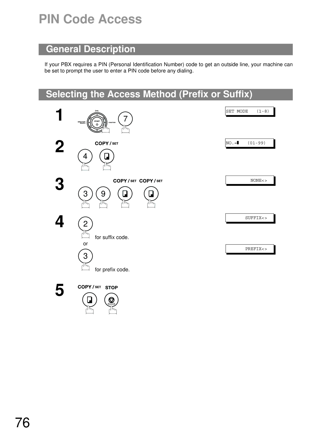 Panasonic UF-490 PIN Code Access, Selecting the Access Method Prefix or Suffix, For suffix code. or, For prefix code 