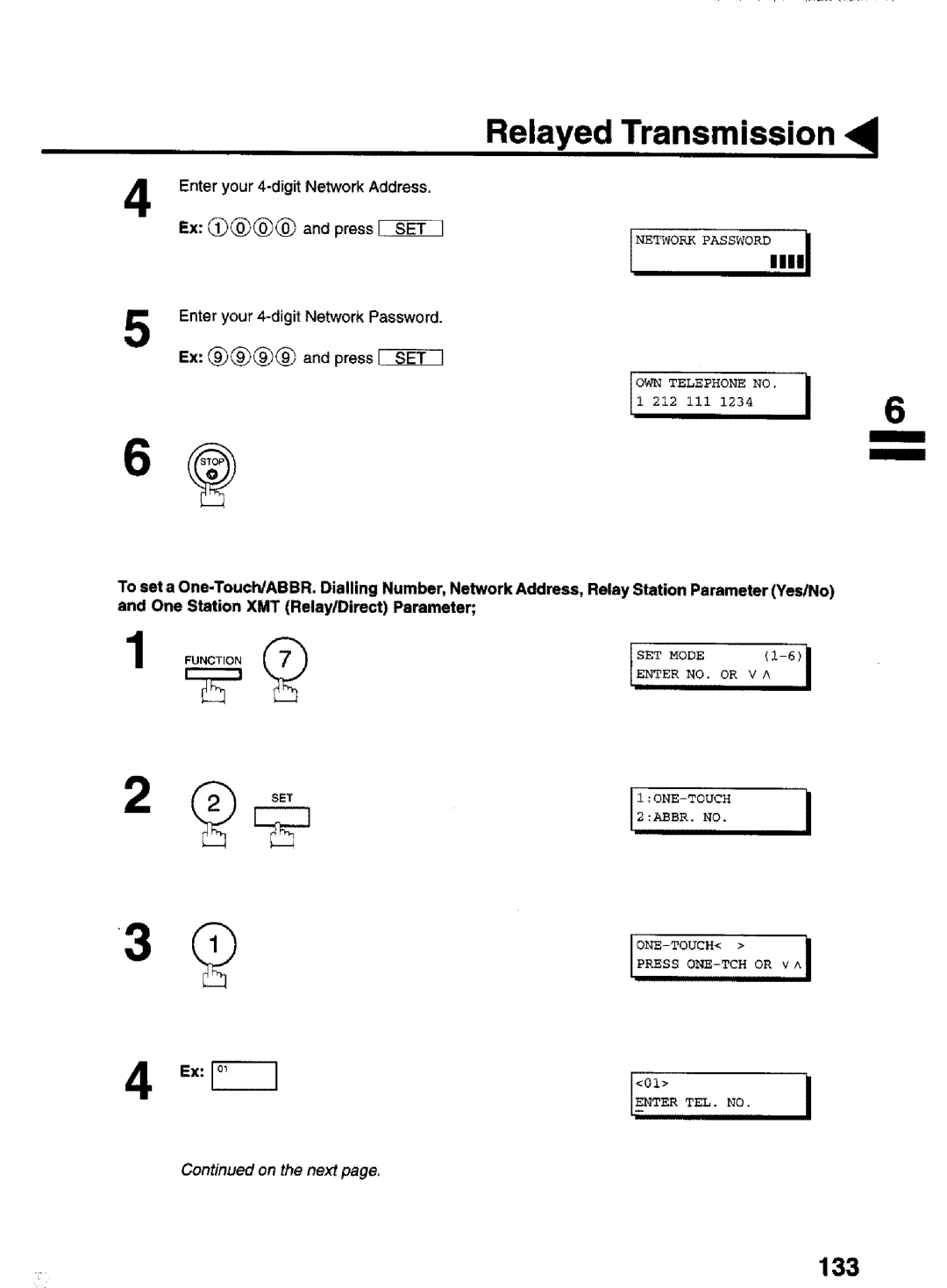 Panasonic UF-770 manual 133, Enter your 4-digit Network Address Ex @@@ and press, Network PASSWORD,,I 