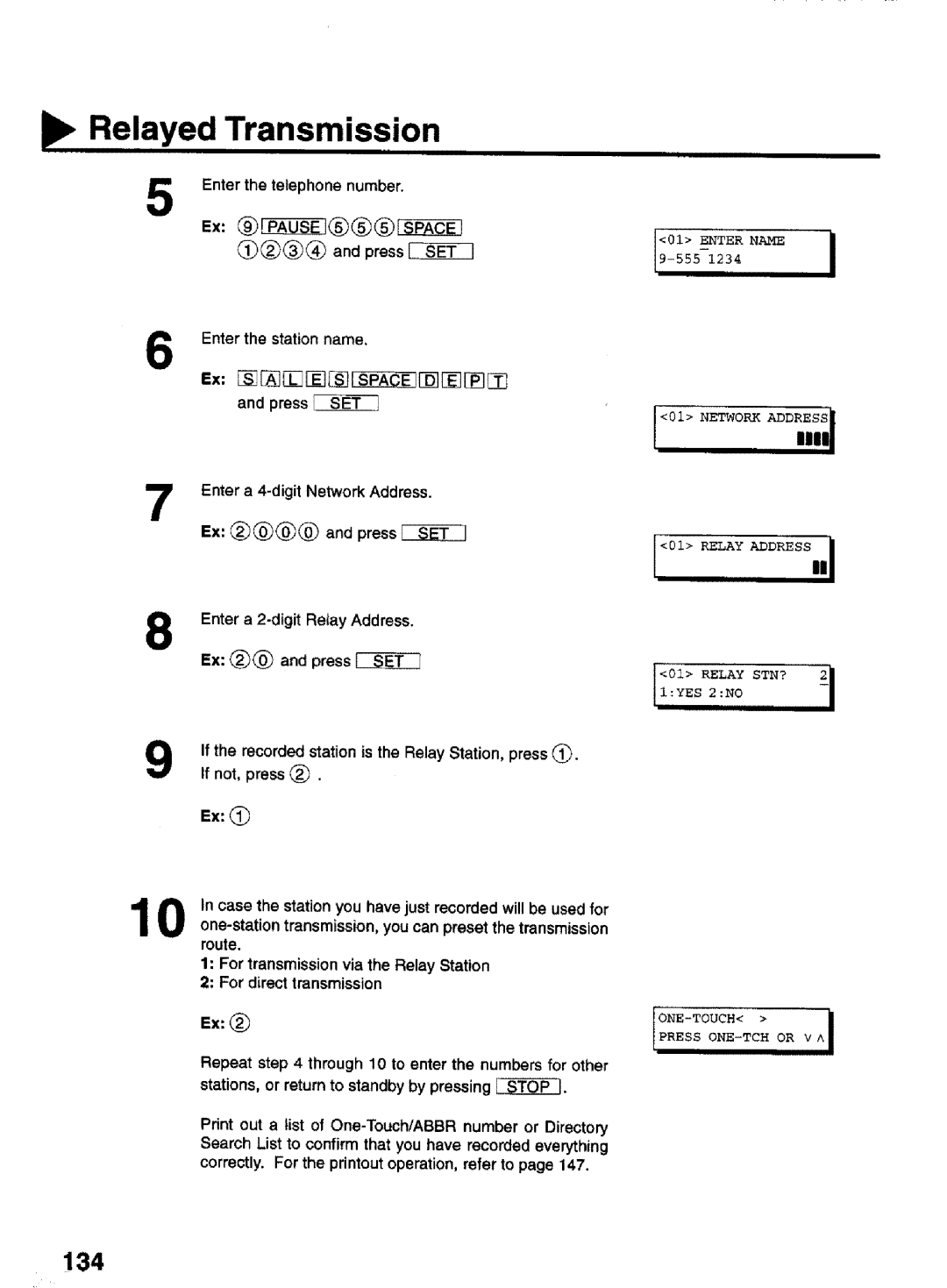 Panasonic UF-770 manual 134, Enter the telephone Number, Enter a 2-digit Retay Address Press 