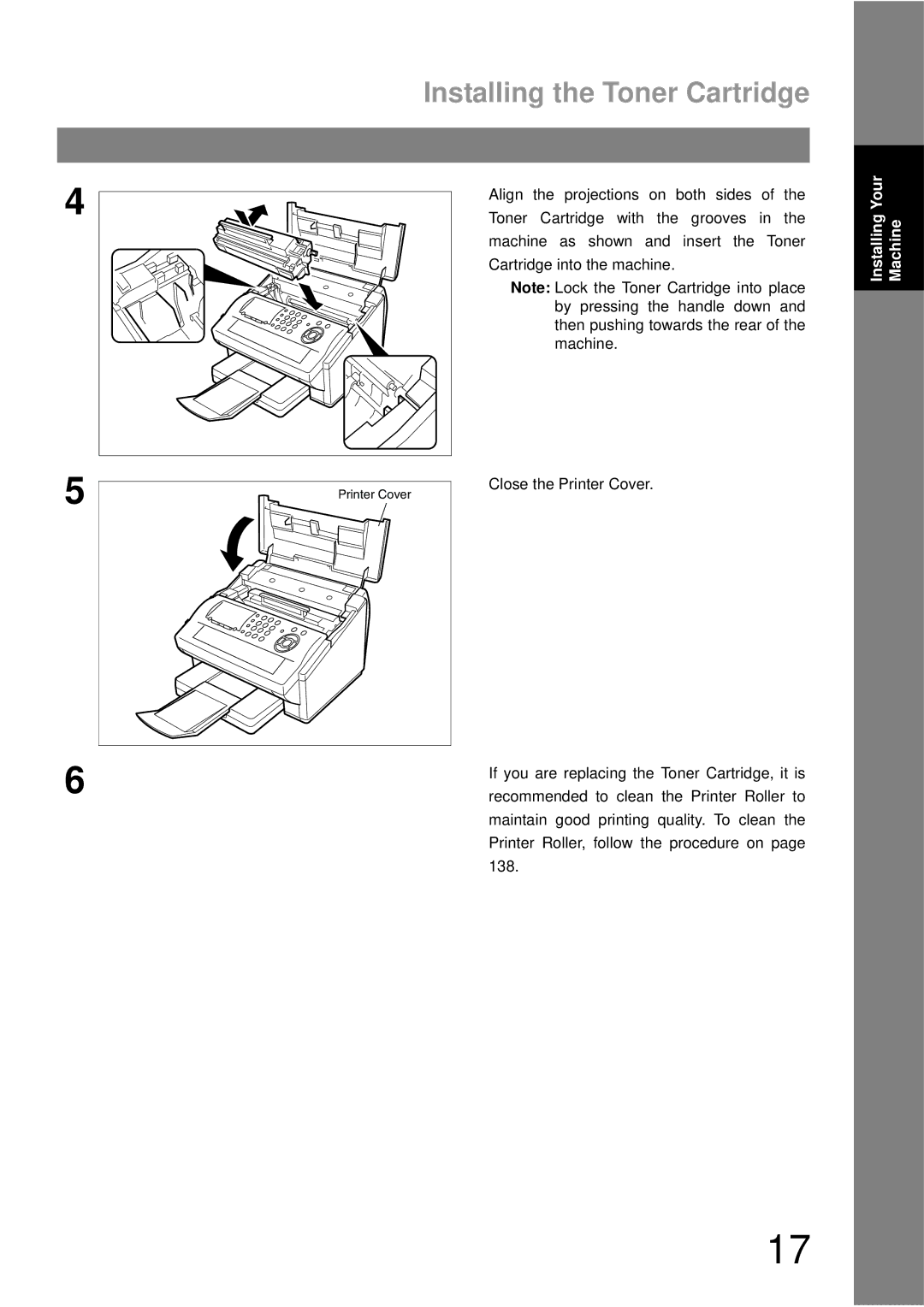 Panasonic UF-790 manual Installing the Toner Cartridge, If you are replacing the Toner Cartridge, it is 