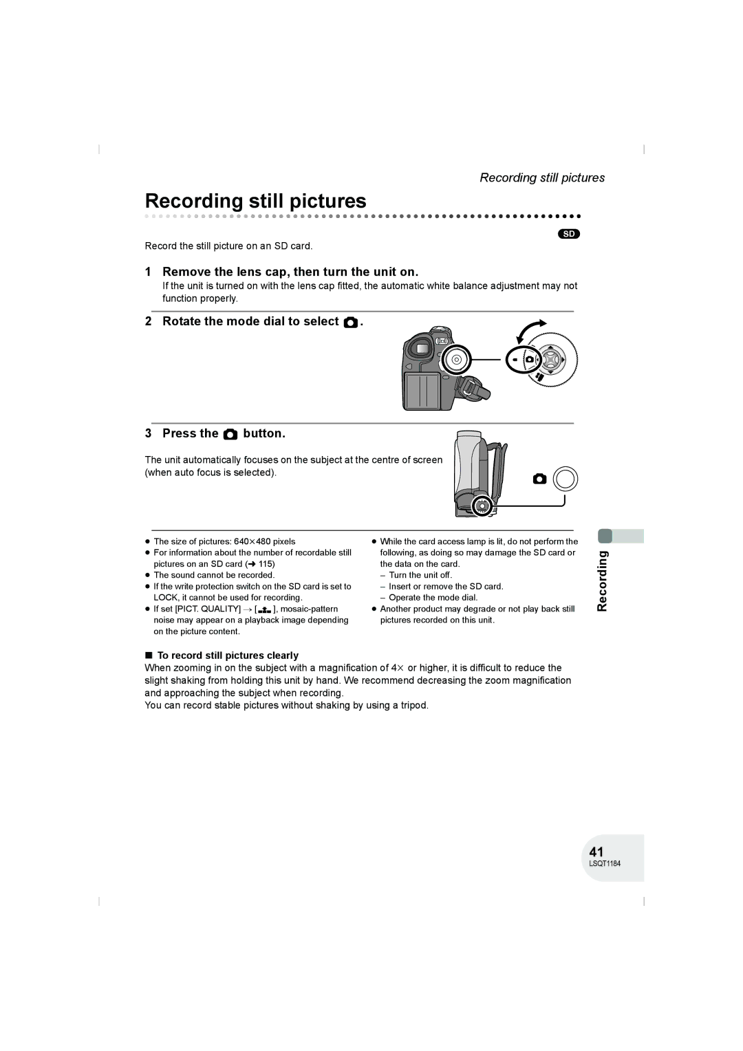 Panasonic VDR-D160GN manual Recording still pictures, Rotate the mode dial to select Press the button 