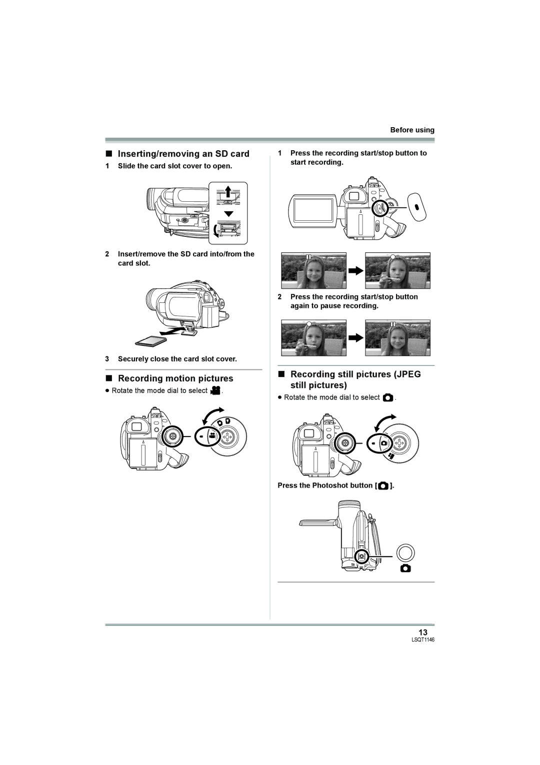 Panasonic VDR-D220 Inserting/removing an SD card, Recording motion pictures, Recording still pictures Jpeg still pictures 