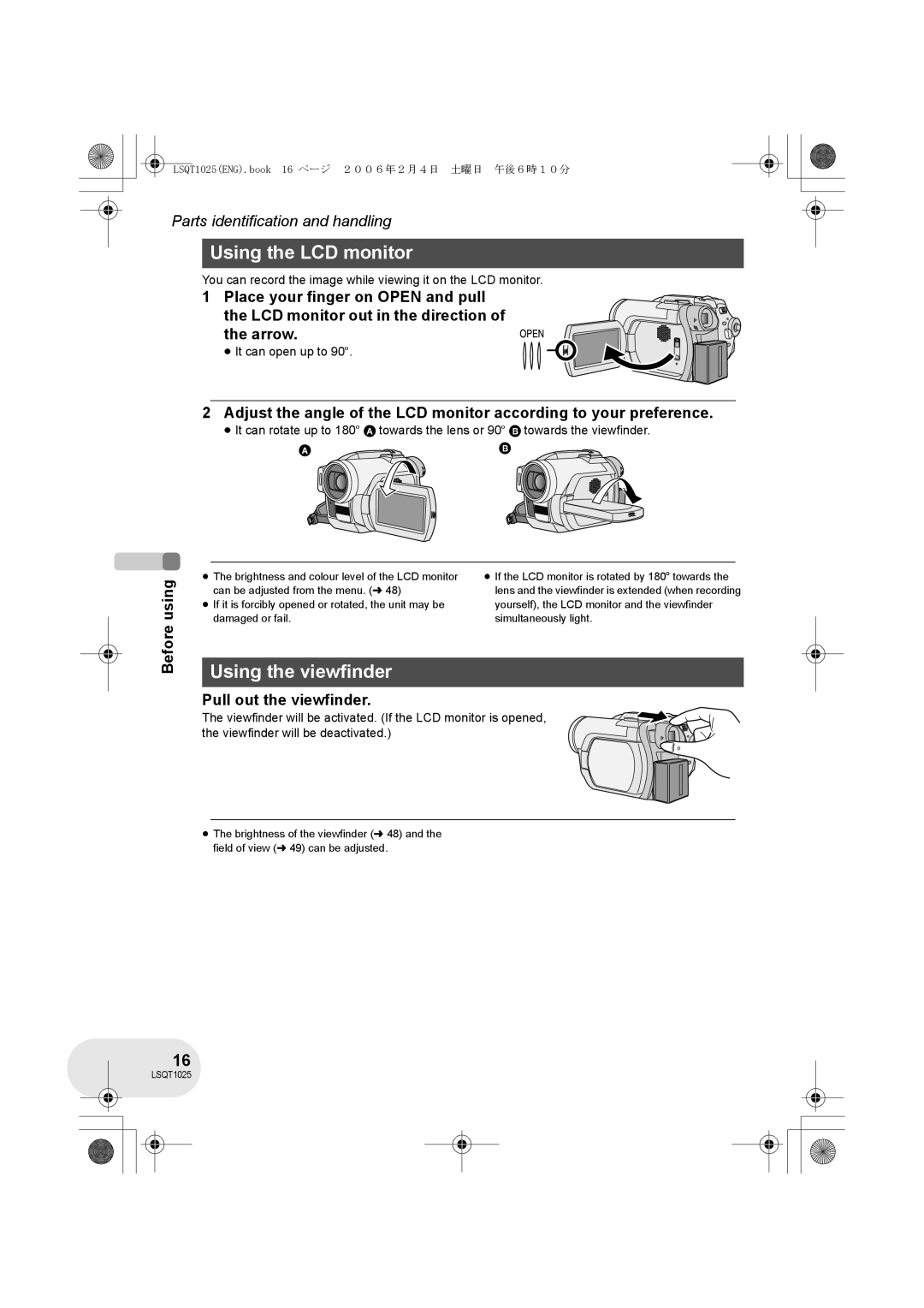 Panasonic VDR-D250GN Using the LCD monitor, Using the viewfinder, Pull out the viewfinder, ≥ It can open up to 90o 