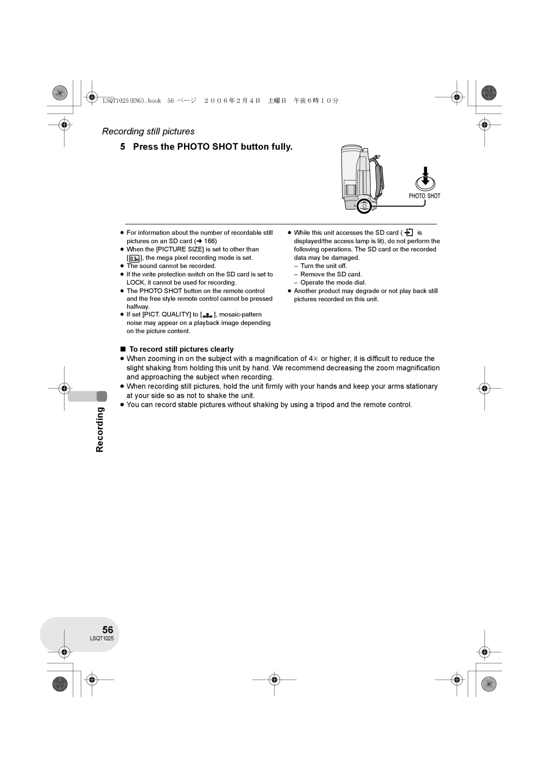 Panasonic VDR-D250GN, VDR-D300GN operating instructions Press the Photo Shot button fully, To record still pictures clearly 